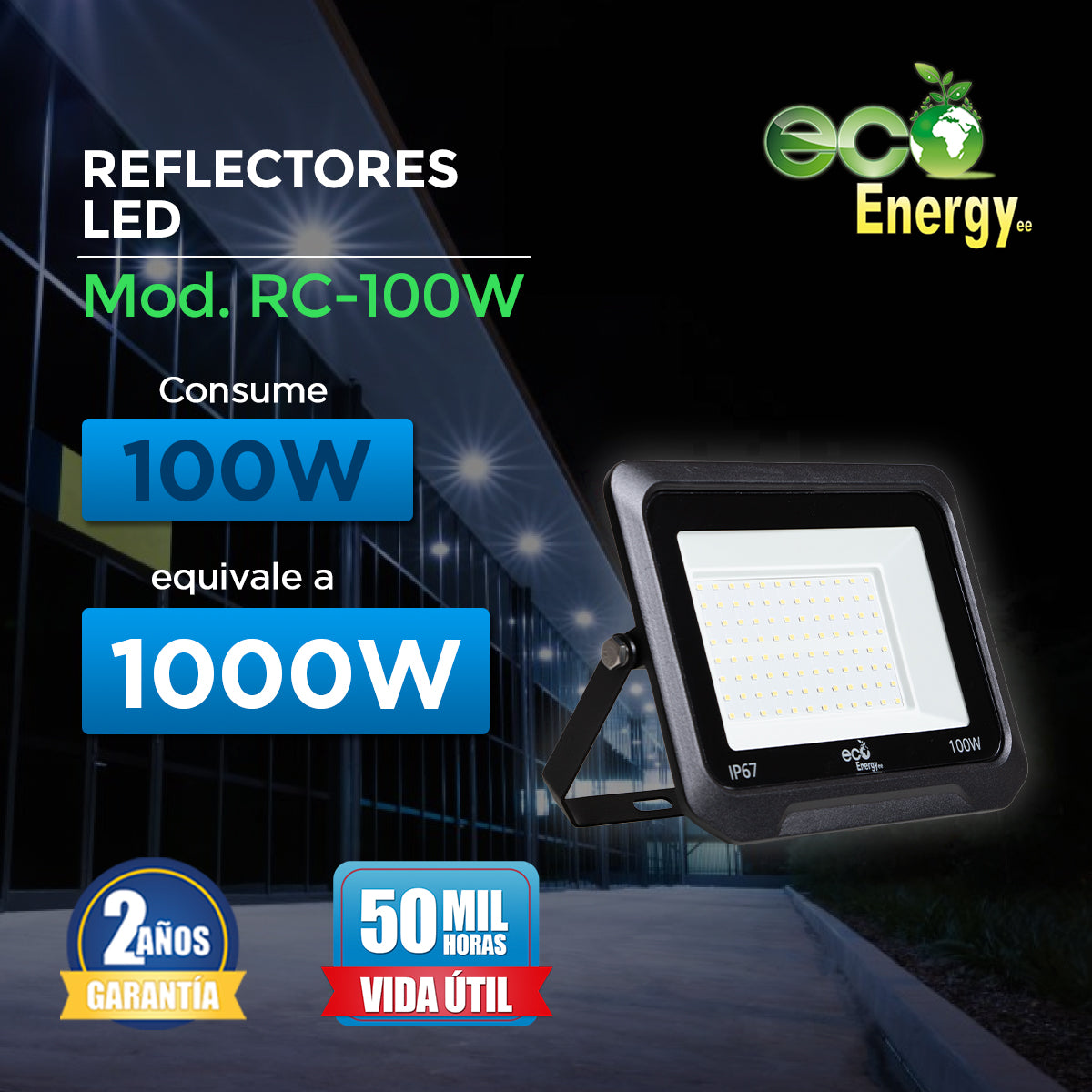 Reflectores Rgv 100w Reflector LED 100 W | RC 100 W — Eco Energy Mexico